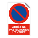 Arrêt ne pas bloquer l'entrée
