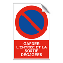 Garder l'entrée et la sortie dégagées