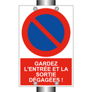 Gardez l'entrée et la sortie dégagées !