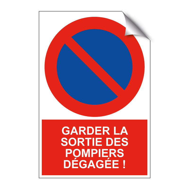 Garder la sortie des pompiers dégagée !