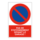 Pas de stationnement devant le garage !
