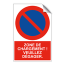 Zone de chargement ! Veuillez dégager.