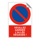 Veuillez garder l'allée dégagée !