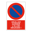 Veuillez garder l'allée dégagée !
