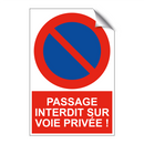 Passage interdit sur voie privée !
