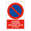 Garder l'entrée dégagée jour et nuit