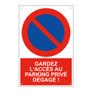 Gardez l'accès au parking privé dégagé !