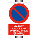 Gardez l'accès au parking privé dégagé !