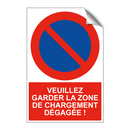 Veuillez garder la zone de chargement dégagée !