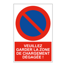 Veuillez garder la zone de chargement dégagée !