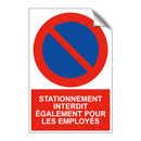 Stationnement interdit également pour les employés