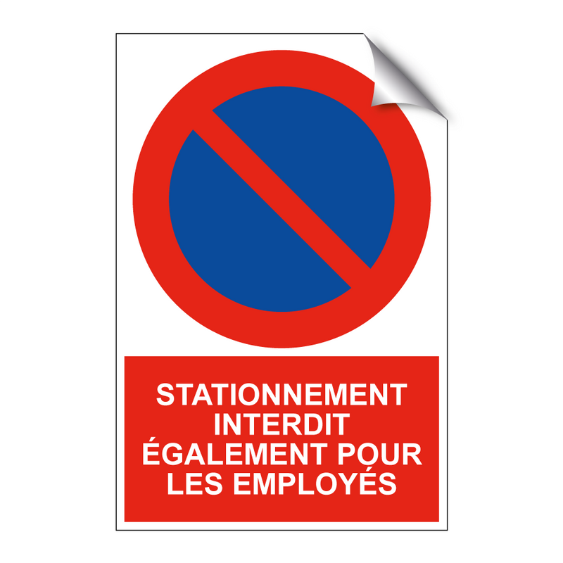 Stationnement interdit également pour les employés