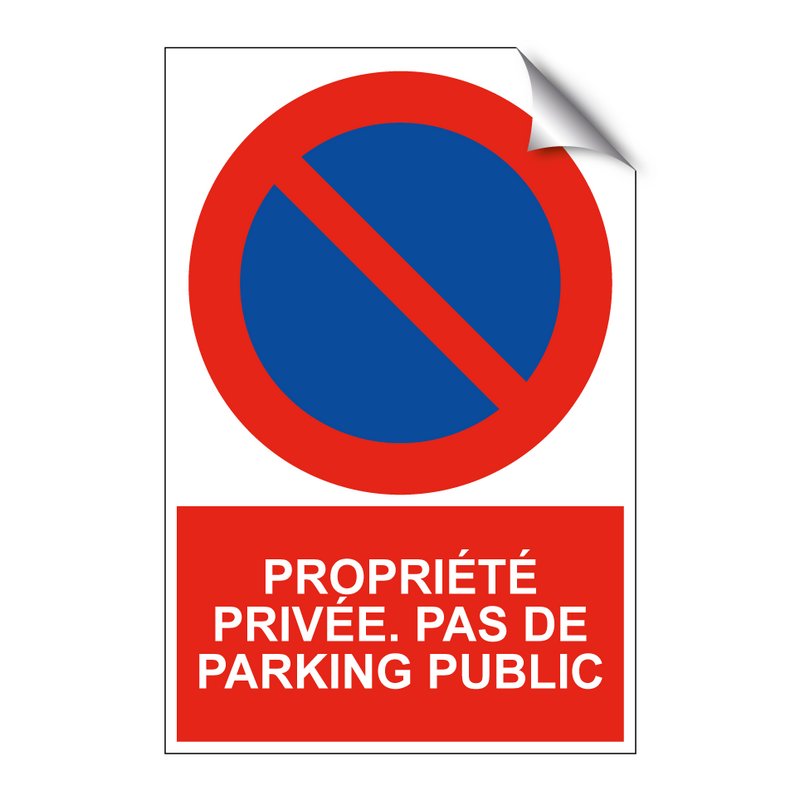 Propriété privée. Pas de parking public