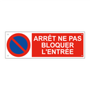Arrêt ne pas bloquer l'entrée