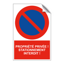 Propriété privée ! Stationnement interdit !