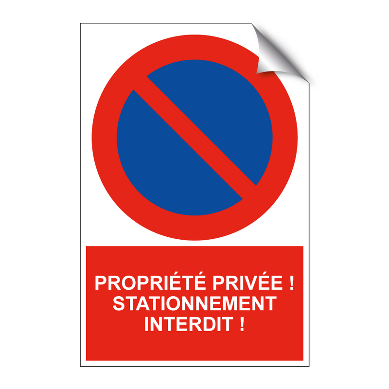 Propriété privée ! Stationnement interdit !