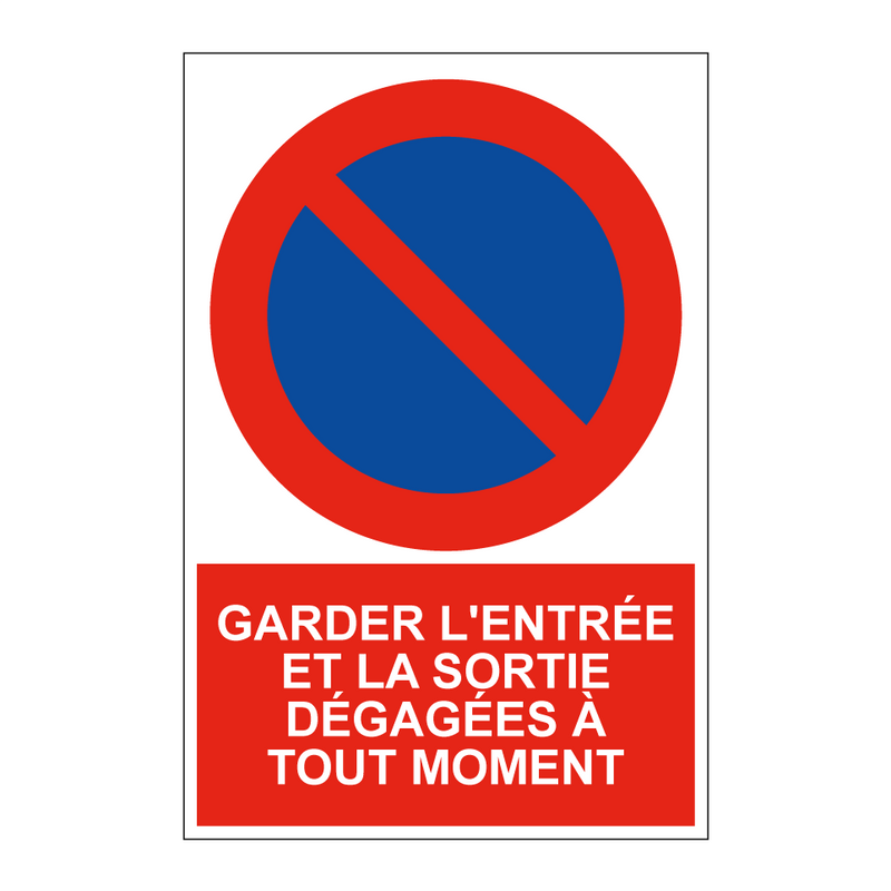 Garder l'entrée et la sortie dégagées à tout moment
