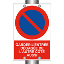 Garder l'entrée dégagée de l'autre côté aussi