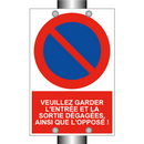 Veuillez garder l'entrée et la sortie dégagées, ainsi que l'opposé !