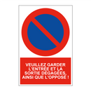 Veuillez garder l'entrée et la sortie dégagées, ainsi que l'opposé !