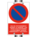 Pas de stationnement devant le garage ! Les véhicules stationnés illégalement seront remorqués à vos frais !
