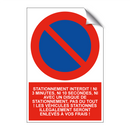 Stationnement interdit ! Ni 3 minutes, ni 10 secondes, ni avec un disque de stationnement, pas du tout ! Les véhicules stationnés illégalement seront enlevés à vos frais !