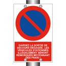 Gardez la sortie de secours dégagée. Les véhicules stationnés illégalement seront remorqués moyennant des frais !