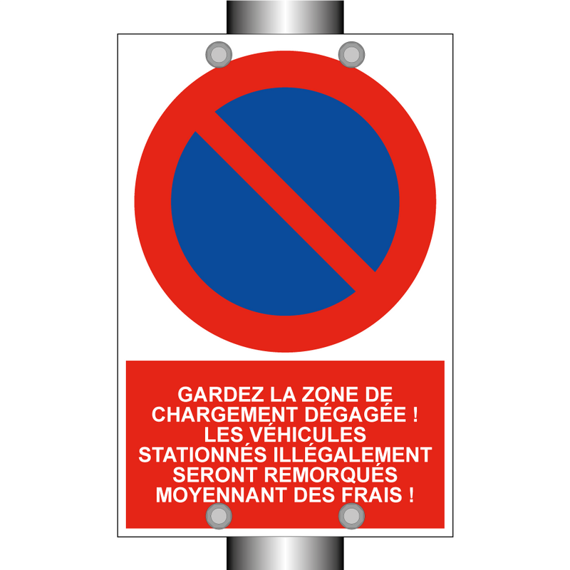 Gardez la zone de chargement dégagée ! Les véhicules stationnés illégalement seront remorqués moyennant des frais !