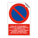 Zone de chargement - veuillez garder dégagé ! Les véhicules stationnés illégalement seront remorqués moyennant des frais !