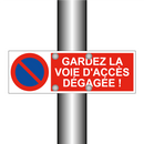 Gardez la voie d'accès dégagée !