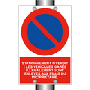Stationnement interdit ! Les véhicules garés illégalement sont enlevés aux frais du propriétaire.