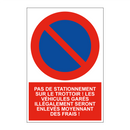 Pas de stationnement sur le trottoir ! Les véhicules garés illégalement seront enlevés moyennant des frais !