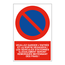 Veuillez garder l'entrée et la sortie dégagées ! Les véhicules stationnés illégalement seront remorqués moyennant des frais !