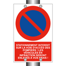 Stationnement interdit sur la voie d'accès des pompiers ! Les véhicules en infraction seront enlevés à vos frais !