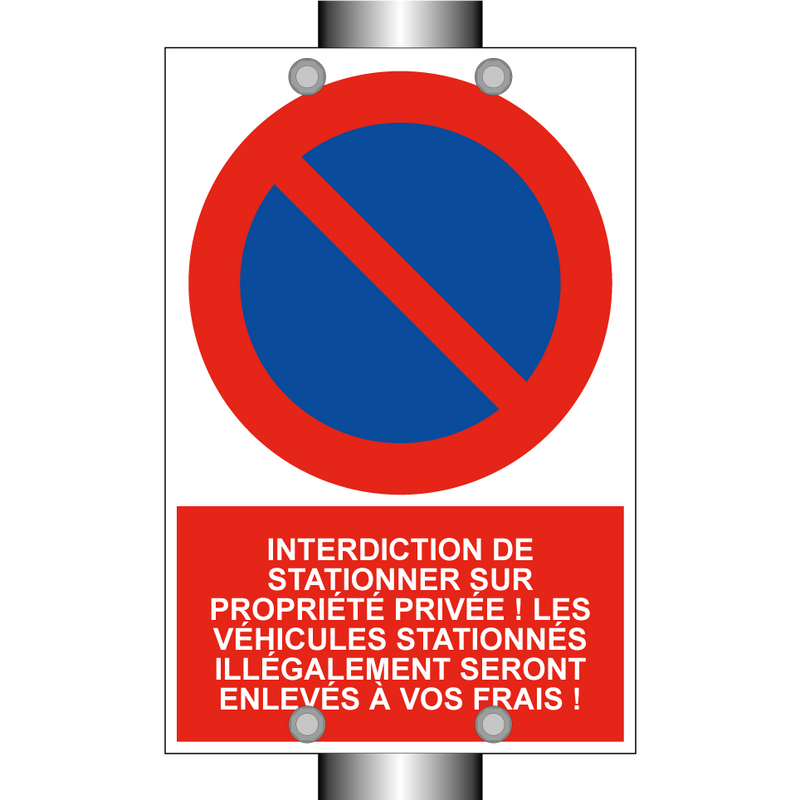 Interdiction de stationner sur propriété privée ! Les véhicules stationnés illégalement seront enlevés à vos frais !