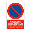 Interdiction de stationner sur propriété privée ! Les véhicules stationnés illégalement seront enlevés à vos frais !