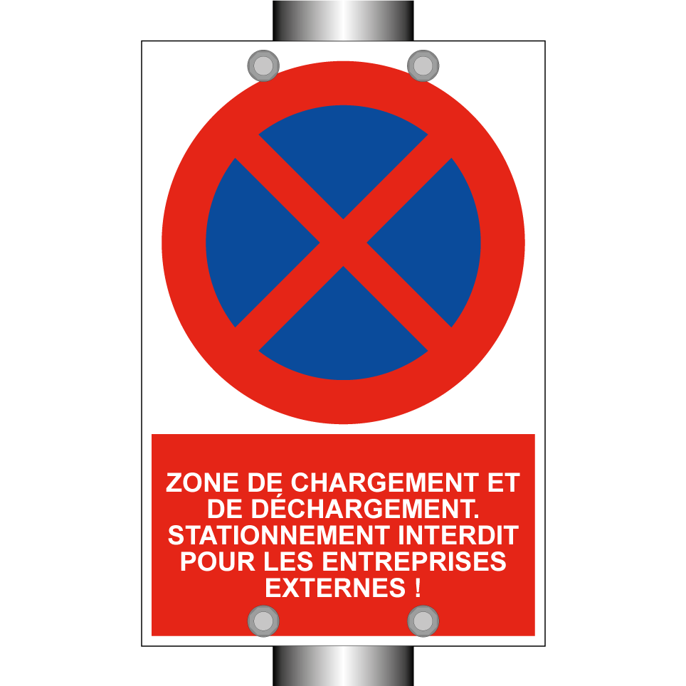 Zone de chargement et de déchargement. Stationnement interdit pour les entreprises externes !