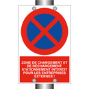 Zone de chargement et de déchargement. Stationnement interdit pour les entreprises externes !