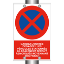 Gardez l'entrée dégagée ! Les véhicules stationnés illégalement seront remorqués moyennant des frais !