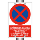Itinéraire de secours. Stationnement interdit ! Les véhicules stationnés illégalement seront enlevés à vos frais !