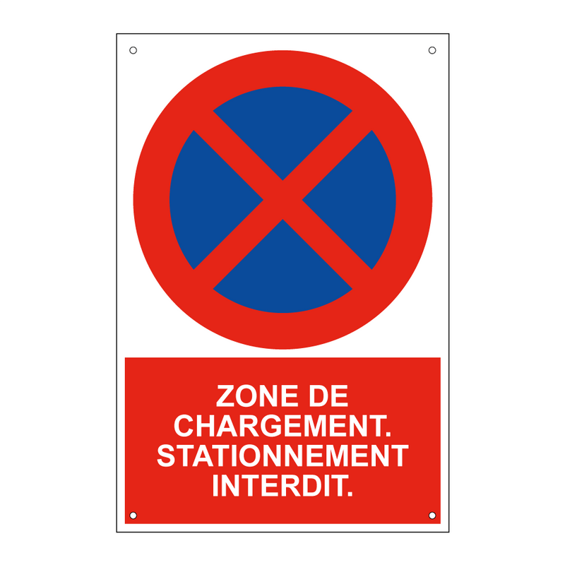 Zone de chargement. Stationnement interdit.