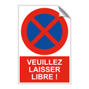 Veuillez laisser libre !