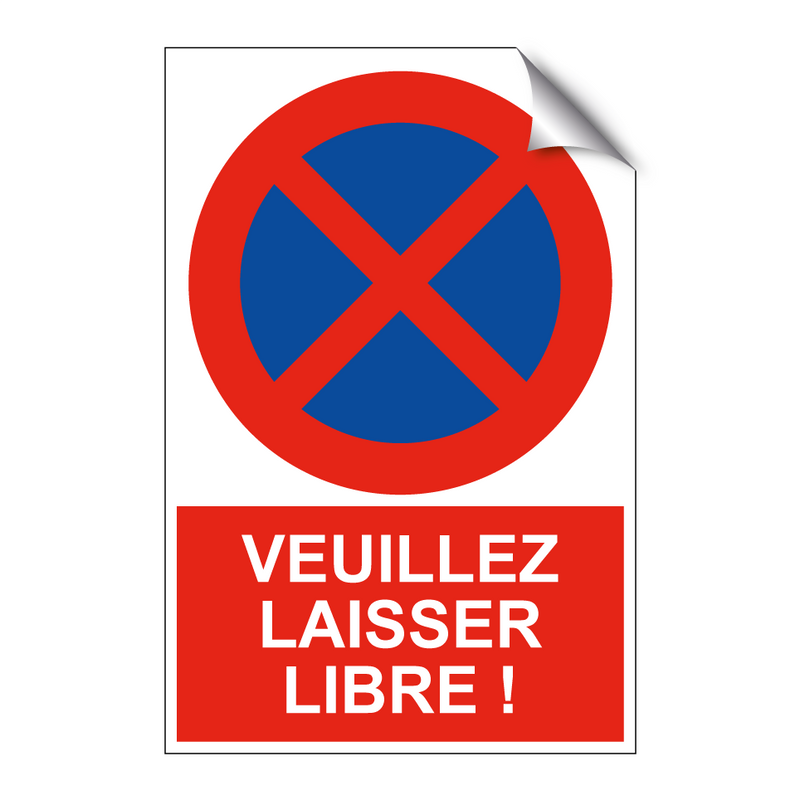 Veuillez laisser libre !