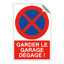Garder le garage dégagé !
