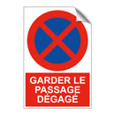 Garder le passage dégagé