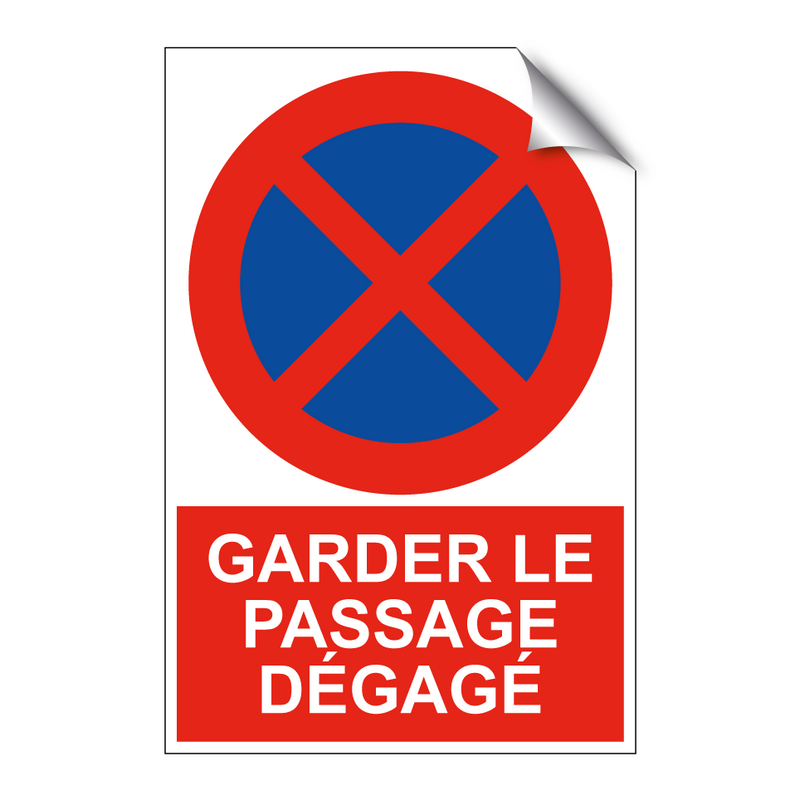 Garder le passage dégagé