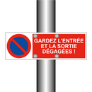 Gardez l'entrée et la sortie dégagées !