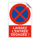 Laissez l'entrée dégagée !