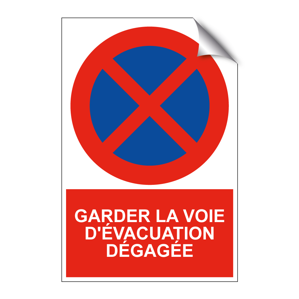 Garder la voie d'évacuation dégagée