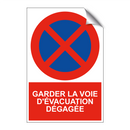 Garder la voie d'évacuation dégagée